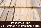 SPF Precut Lumber - Ponderosa Pine #4 Common and #4 Common and BTR